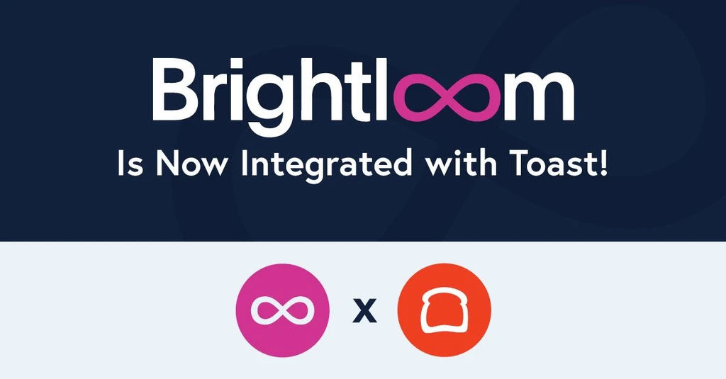 Brightloom Announces a New Integration With the Toast Platform